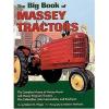 Big Book Of Massey Tractors:Complete Massey Harris